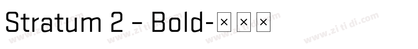 Stratum 2 – Bold字体转换